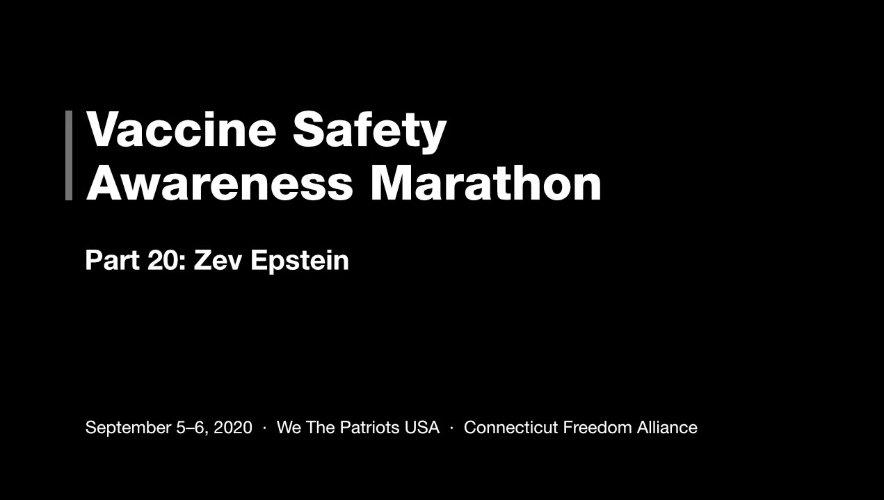 Vaccine Safety Awareness Marathon Part 20: Zev Epstein